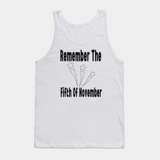 Remember The Fifth Of November Tank Top